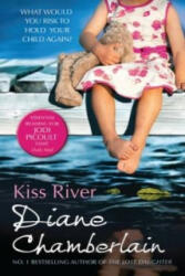 Kiss River - Diane Chamberlain (2013)