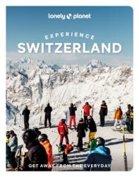 Lonely Planet Experience Switzerland (ISBN: 9781837587339)