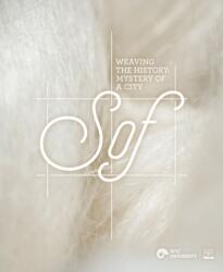 Weaving the History - Mystery of a City, Sof (ISBN: 9786059388139)