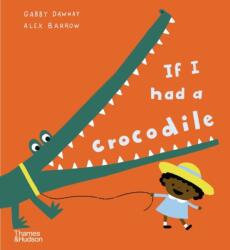If I had a crocodile (ISBN: 9780500653050)