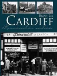 Cardiff Remember When (ISBN: 9781780913377)