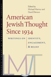 American Jewish Thought Since 1934 - Writings on Identity, Engagement, and Belief (ISBN: 9781684580132)