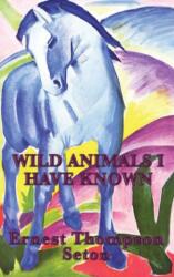 Wild Animals I Have Known (ISBN: 9781515433811)
