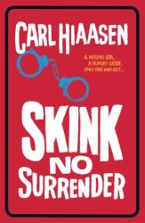Skink No Surrender (ISBN: 9781780622194)