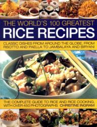 World's 100 Greatest Rice Recipes (ISBN: 9781844766666)