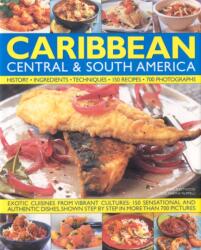 Illustrated Food and Cooking of the Caribbean, Central and South America (ISBN: 9780754819776)