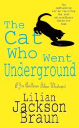 The Cat Who Went Underground (ISBN: 9780747250395)