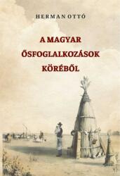 A magyar ősfoglalkozások köréből (ISBN: 9786157072190)