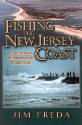 Fishing the New Jersey Coast (ISBN: 9781580800921)