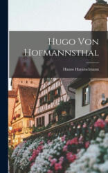 Hugo Von Hofmannsthal - Hanns Hammelmann (ISBN: 9781014102836)