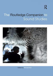 Routledge Companion to Sound Studies - Michael Bull (ISBN: 9780367659745)