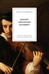 Mozart, Beethoven, Schubert - John Henry Crosby (ISBN: 9781939773234)