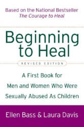Beginning to Heal - Ellen Bass, Laura Davis (ISBN: 9780060564698)