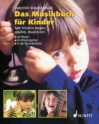 Das Musikbuch für Kinder - Dorothee Kreusch-Jacob (ISBN: 9783795722067)