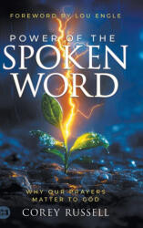 Power of the Spoken Word - Corey Russell, Lou Engle (ISBN: 9781667511221)