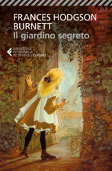 Il giardino segreto - Frances H. Burnett, G. Carlotti (ISBN: 9788807902772)