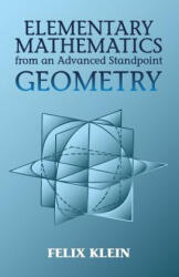 Elementary Mathmatics from an Advan - Felix Klein (ISBN: 9780486434810)