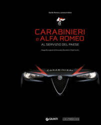 Carabinieri e Alfa Romeo. Al servizio del Paese - Danilo Moriero, Lorenzo Ardizio (ISBN: 9791223282410)