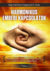 Harmonikus emberi kapcsolatok (ISBN: 9786155420146)