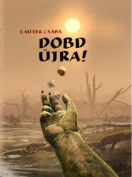 Dobd újra! (ISBN: 9786150210070)