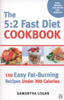 5: 2 Fast Diet Cookbook - Easy low-calorie & fat-burning recipes for fast days (2013)