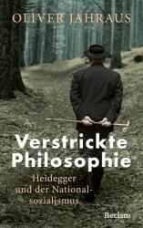 Verstrickte Philosophie. Heidegger und der Nationalsozialismus (ISBN: 9783150115749)