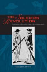 The Soldiers’ Revolution (ISBN: 9780271023359)