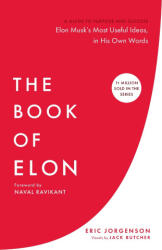 The Book of Elon - Eric Jorgenson (ISBN: 9781544550749)