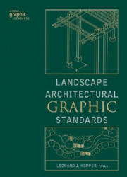 Landscape Architectural Graphic Standards - Leonard J. Hopper (ISBN: 9780471477556)