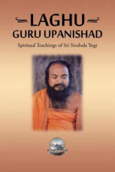 Laghu Guru Upanishad - Gurprasad (ISBN: 9781482869972)