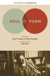 Soul and Form - Gyorgy Lukacs (ISBN: 9780231149815)