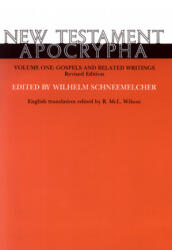 New Testament Apocrypha, Volume 1, Revised Edition - Wilhelm Schneemelcher, R. Mcl Wilson (ISBN: 9780664227210)