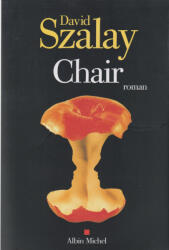 David Szalay: David Szalay: Chair (ISBN: 9782226445995)