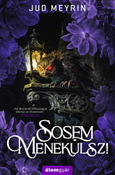 Sosem menekülsz! (ISBN: 9789636831967)