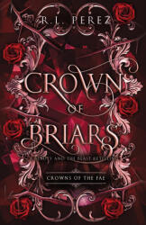 Crown of Briars - R. L. Perez (ISBN: 9781955035729)