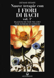 Nuove terapie con i fiori di Bach - Dietmar Krämer, G. Strippoli (ISBN: 9788827226759)