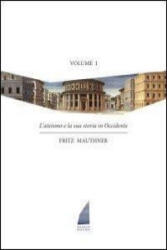 L'ateismo e la sua storia in Occidente - Fritz Mauthner, L. Franceschetti (ISBN: 9788890652745)
