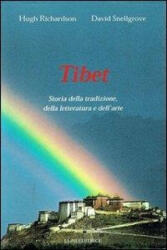 Tibet. Storia della tradizione, della letteratura e dell'arte - Hugh Richardson, David Snellgrove, G. Sassi (ISBN: 9788879841832)
