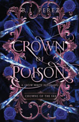 Crown of Poison - R. L. Perez (ISBN: 9781955035767)
