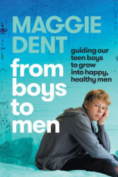 From Boys to Men - Maggie Dent (ISBN: 9781764321112)