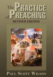 The Practice of Preaching: Revised Edition (ISBN: 9780687645275)