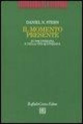 Il momento presente. In psicoterapia e nella vita quotidiana - Daniel N. Stern, D. Sarracino (ISBN: 9788870789485)