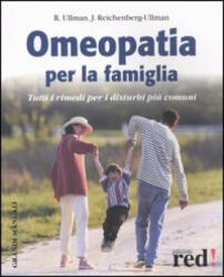Omeopatia per la famiglia - Judith Reichenberg-Ullman, Robert Ullman (ISBN: 9788874470891)
