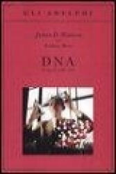 DNA. Il segreto della vita - Andrew Berry, James D. Watson, I. Blum (ISBN: 9788845920516)