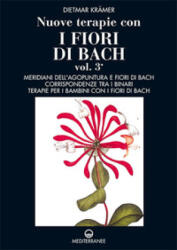 Nuove terapie con i fiori di Bach - Dietmar Krämer (ISBN: 9788827212271)