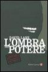 L'ombra del potere - David Lane, F. Galimberti (ISBN: 9788842072829)