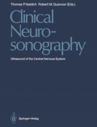 Clinical Neurosonography - Thomas P. Naidich, Robert M. Quencer (2014)