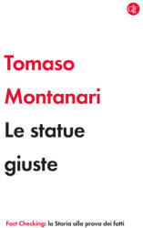 statue giuste - Tomaso Montanari (ISBN: 9788858149850)