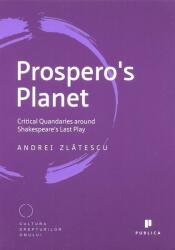 Prospero's Planet. Critical Quandaries around Shakespeare's Last Play (2014)