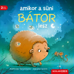 Amikor a süni bátor lesz (ISBN: 9789636851774)